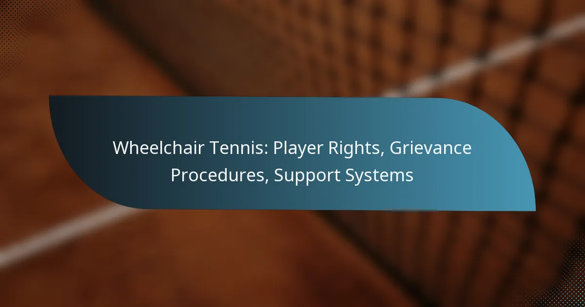 Wheelchair Tennis: Player Rights, Grievance Procedures, Support Systems