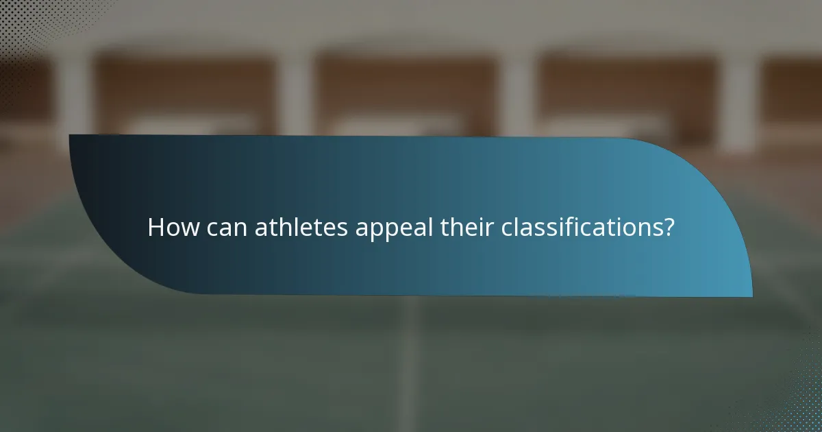 How can athletes appeal their classifications?