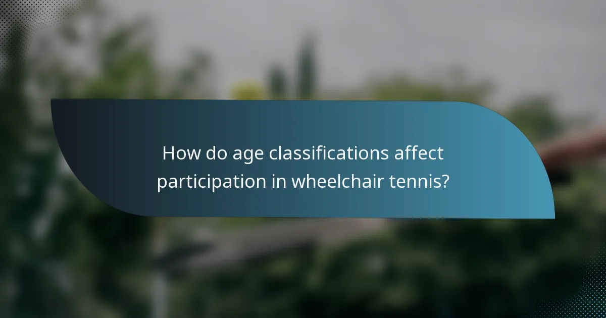 How do age classifications affect participation in wheelchair tennis?