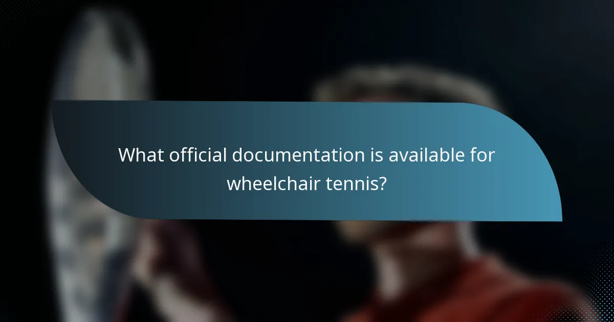 What official documentation is available for wheelchair tennis?